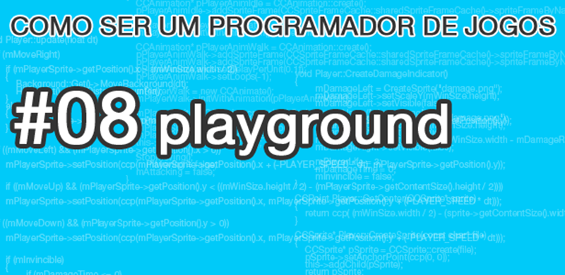 Como ser um programador de jogos: Playground
